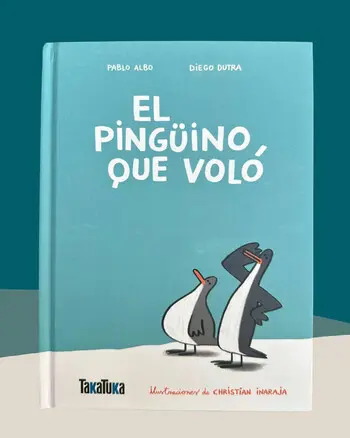 El pingüino que voló, de Pablo Albo y El pingüino que voló, de Pablo Albo y