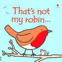 THAT'S NOT MY ROBIN...