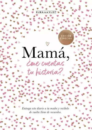 MAMÁ, ¿ME CUENTAS TU HISTORIA? (EDICIÓN OFICIAL)