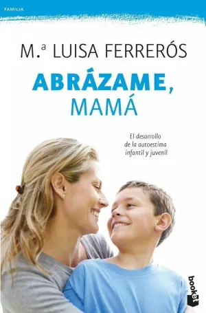 ABRÁZAME, MAMÁ