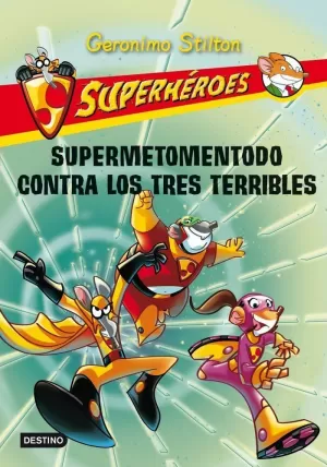 SUPERMETOMENTODO CONTRA LOS TRES TERRIBLES