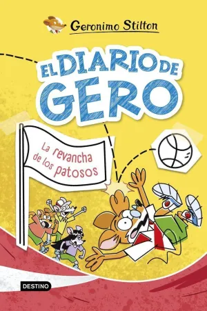 EL DIARIO DE GERO 2. LA REVANCHA DE LOS PATOSOS