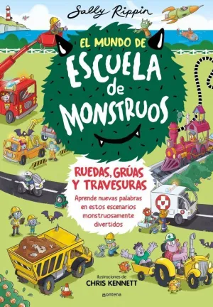 EL MUNDO DE ESCUELA DE MONSTRUOS 1 - EL MUNDO DE ESCUELA DE MONSTRUOS. RUEDAS, VÍAS Y TRAVESURAS