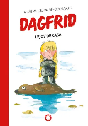 DAGFRID LEJOS DE CASA