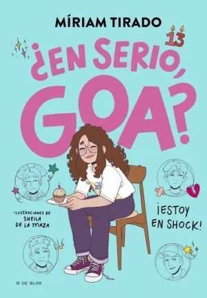 ME LLAMO GOA 7 - ¿EN SERIO, GOA?