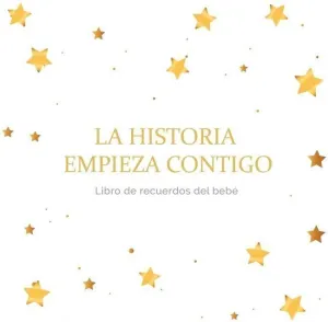 LA HISTORIA EMPIEZA CONTIGO