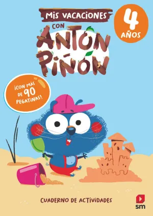 MIS VACACIONES CON ANTÓN PIÑÓN 4 AÑOS