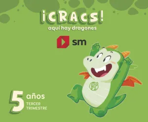 METODO GLOBALIZADO. 5 AÑOS. 3 TRIMESTRE. ¡CRACS! AQUÍ HAY DRAGONES