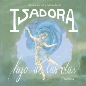 ISADORA. HIJA DE LAS OLAS