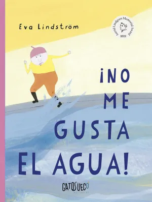 ¡NO ME GUSTA EL AGUA!