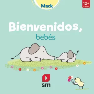 BIENVENIDOS, BEBÉS