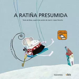 A RATIÑA PRESUMIDA (BATA)