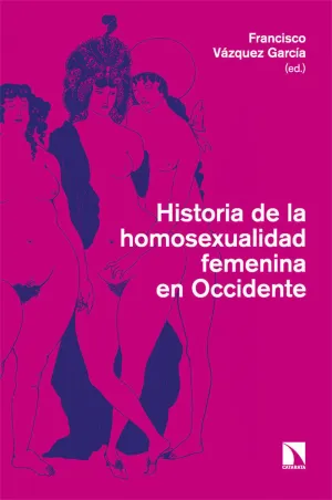 HISTORIA DE LA HOMOSEXUALIDAD FEMENINA EN OCCIDENTE