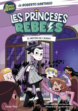 PRINCESES REBELS 5. EL MISTERI DE L'AURAX