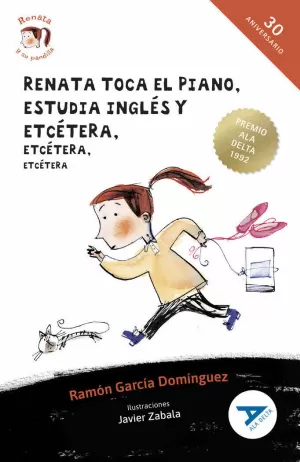 RENATA TOCA EL PIANO, ESTUDIA INGLÉS Y ETCÉTERA, ETCÉTERA, ETCÉTERA