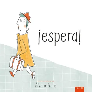 ¡ESPERA!