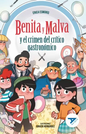 BENITA Y MALVA Y EL CRIMEN DEL CRÍTICO GASTRONÓMICO