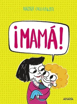 ¡MAMÁ!