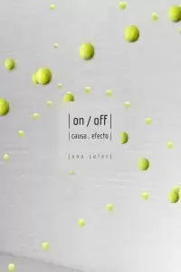 ON / OFF, CAUSA - EFECTO