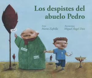 LOS DESPISTES DEL ABUELO PEDRO