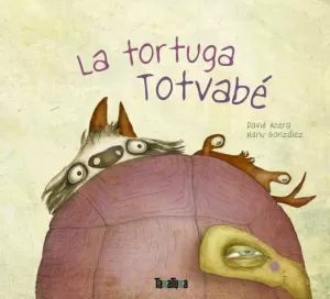 LA TORTUGA TOTVABÉ