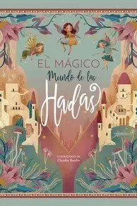 EL MÁGICO MUNDO DE LAS HADAS