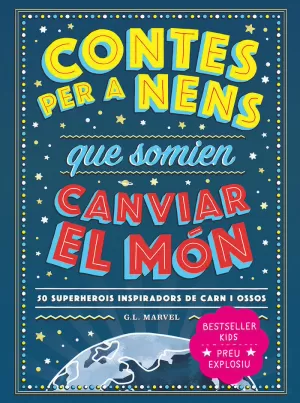 CONTES PER A NENS QUE SOMIEN CANVIAR EL MÓN