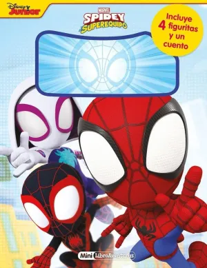 SPIDEY Y SU SUPEREQUIPO MINI LIBROAVENTURAS