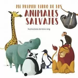 MI PRIMER LIBRO DE LOS ANIMALES SALVAJES