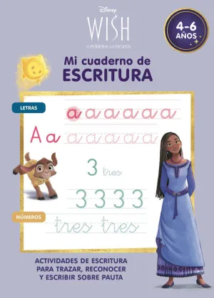 WISH. MI CUADERNO DE ESCRITURA (4-6 AÑOS) (DISNEY. PRIMEROS APRENDIZAJES)