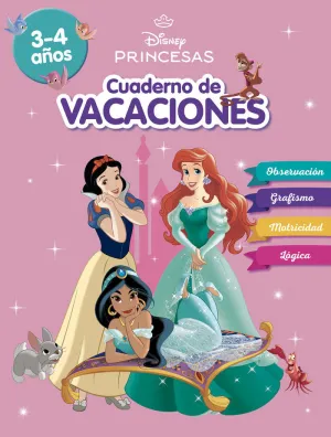 PRINCESAS DISNEY. CUADERNO DE VACACIONES (3-4 AÑOS) (DISNEY. CUADERNO DE VACACIONES)