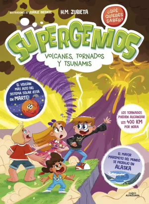 VOLCANES, TORNADOS Y TSUNAMIS (SUPERGENIOS. ¿QUÉ QUIERES SABER? 3)