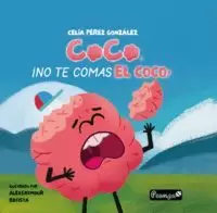 COCO,¡NO TE COMAS EL COCO!