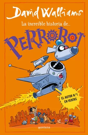 LA INCREÍBLE HISTORIA DE... - PERROBOT