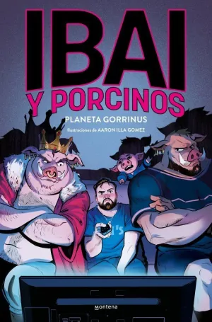 IBAI Y PORCINOS 2 - PLANETA GORRINO