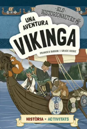 ELS HISTORIONAUTES. UNA AVENTURA VIKINGA