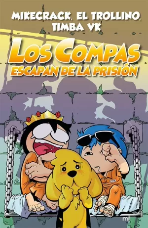 COMPAS 2. LOS COMPAS ESCAPAN DE LA PRISIÓN