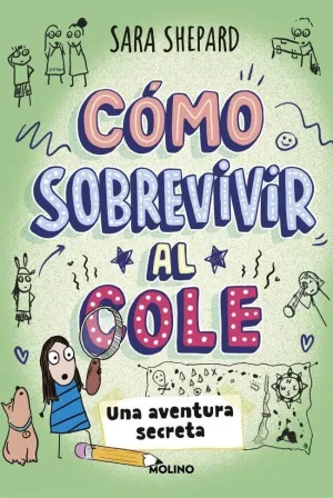 CÓMO SOBREVIVIR AL COLE 3 - UNA AVENTURA SECRETA