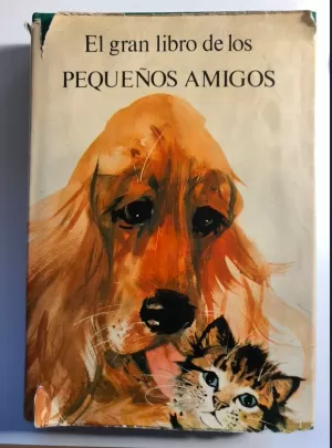 EL GRAN LIBRO DE LOS PEQUEÑOS AMIGOS