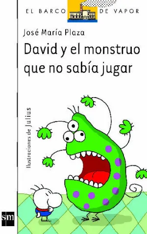 DAVID Y EL MONSTRUO QUE NO SABÍA JUGAR