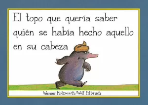 EL TOPO QUE QUERÍA SABER QUIÉN SE HABÍA HECHO AQUELLO EN SU CABEZA (LIBRO DE CARTÓN)