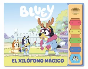 BLUEY. LIBRO CON SONIDOS - EL XILÓFONO MÁGICO (EDICIÓN EN ESPAÑOL)