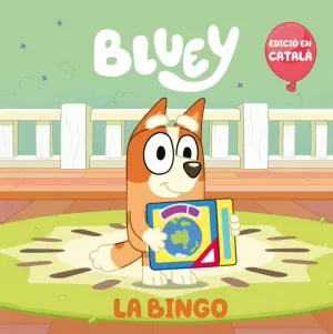 BLUEY. UN CONTE - LA BINGO (EDICIÓ EN CATALÀ)