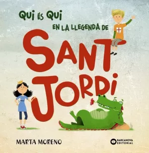 QUI ÉS QUI EN LA LLEGENDA DE SANT JORDI