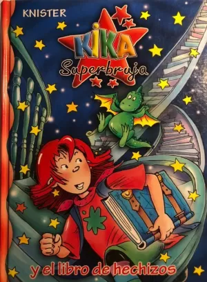 KIKA SUPERBRUJA Y EL LIBRO DE HECHIZOS