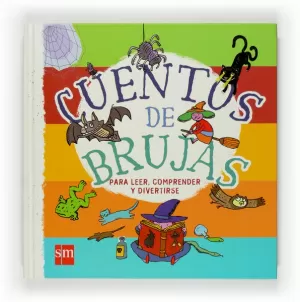 CUENTOS DE BRUJAS PARA LEER, COMPRENDER Y DIVERTIRSE