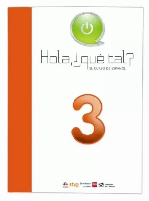 HOLA, ¿QUÉ TAL? EL CURSO DE ESPAÑOL 3. MÓDULO 3 [ALEMÁN]