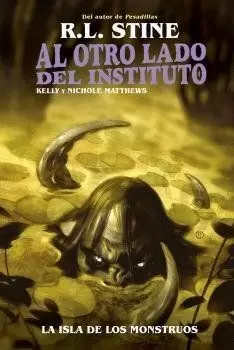 AL OTRO LADO DEL INSTITUTO. LA ISLA DE LOS MONSTRUOS