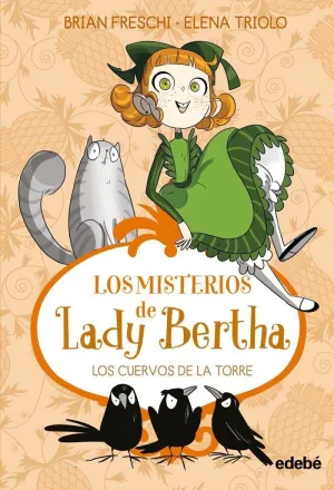 LADY BERTHA Y LOS CUERVOS DE LA TORRE