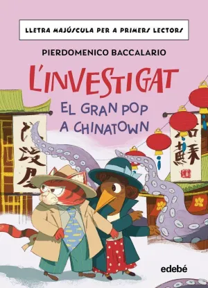 L'INVESTIGAT: EL GRAN POP A CHINATOWN